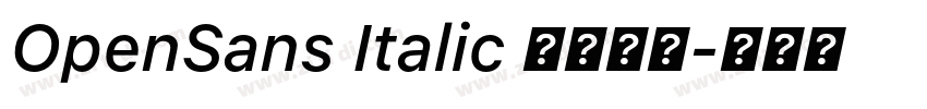 OpenSans Italic 常规斜体字体转换